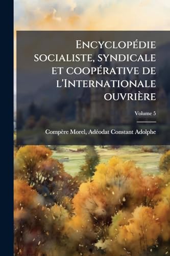 EncyclopÃ©die socialiste, syndicale et coopÃ©rative de l'Internationale ouvriÃ¨re