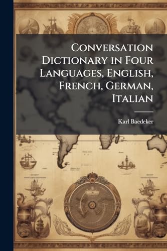 Conversation Dictionary in Four Languages, English, French, German, Italian