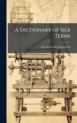 A Dictionary of Silk Terms