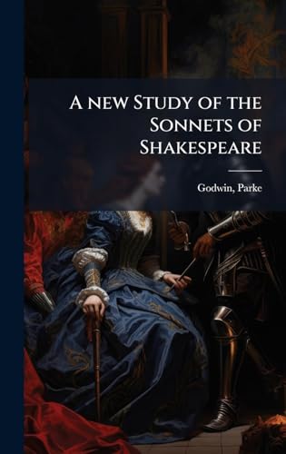 A new Study of the Sonnets of Shakespeare