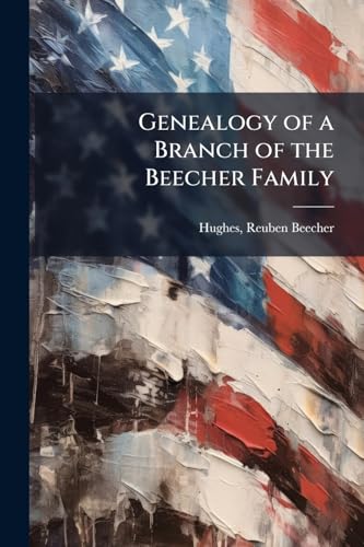 Genealogy of a Branch of the Beecher Family