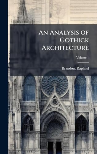 An Analysis of Gothick Architecture