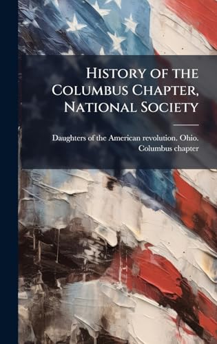 History of the Columbus Chapter, National Society