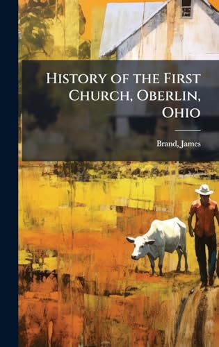 History of the First Church, Oberlin, Ohio
