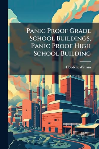 Panic Proof Grade School Buildings, Panic Proof High School Building