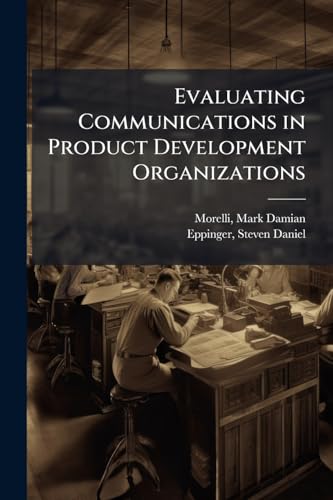 Evaluating Communications in Product Development Organizations