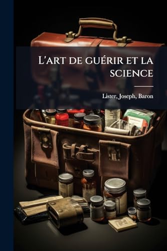 L'art de guÃ©rir et la science