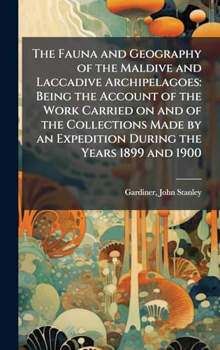 The Fauna and Geography of the Maldive and Laccadive Archipelagoes