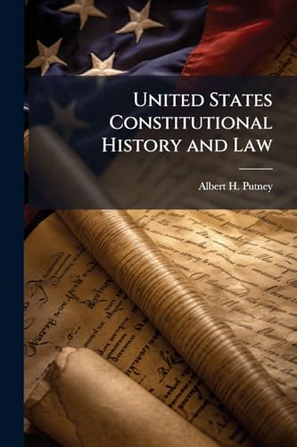 United States Constitutional History and Law