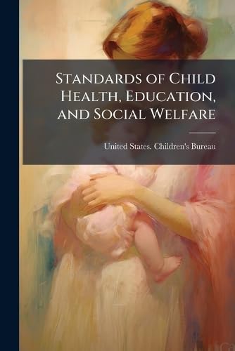 Standards of Child Health, Education, and Social Welfare