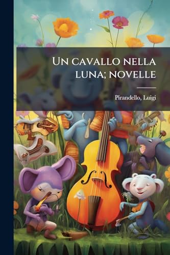 Un cavallo nella luna; novelle