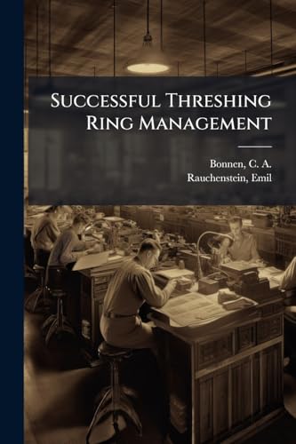 Successful Threshing Ring Management
