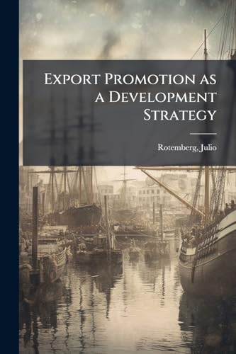 Export Promotion as a Development Strategy