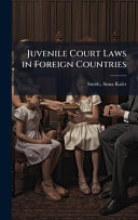 Juvenile Court Laws in Foreign Countries
