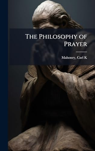 The Philosophy of Prayer