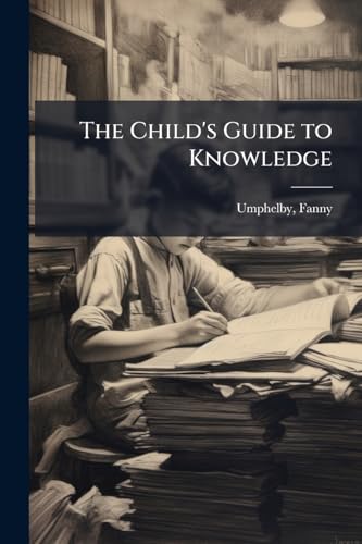 The Child's Guide to Knowledge