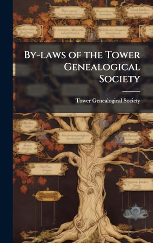 By-laws of the Tower Genealogical Society