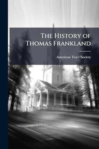The History of Thomas Frankland