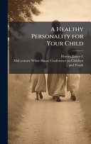 A Healthy Personality for Your Child