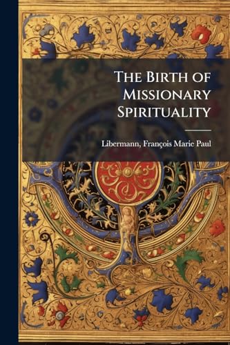 The Birth of Missionary Spirituality