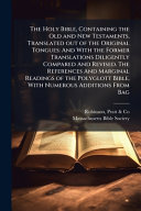 The Holy Bible, Containing the Old and New Testaments, Translated out of the Original Tongues