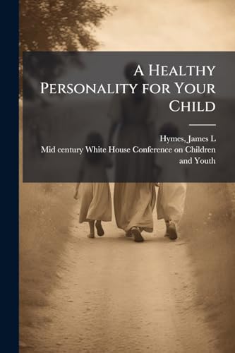 A Healthy Personality for Your Child