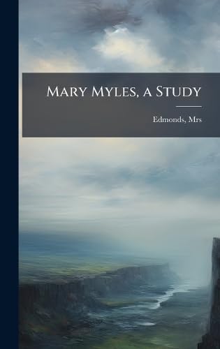 Mary Myles, a Study