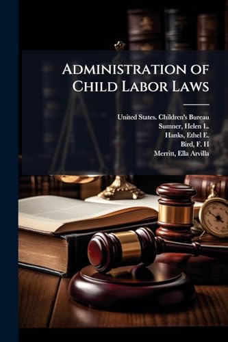 Administration of Child Labor Laws