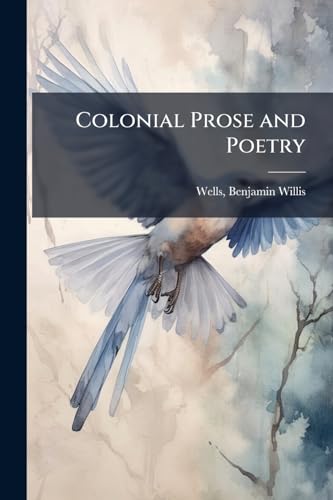 Colonial Prose and Poetry