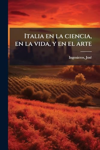 Italia en la ciencia, en la vida, y en el arte