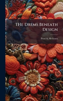 THe Drems Beneath Design