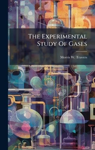 The Experimental Study Of Gases