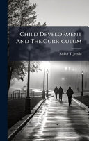 Child Development And The Curriculum