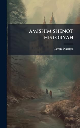 amishim shenot historyah