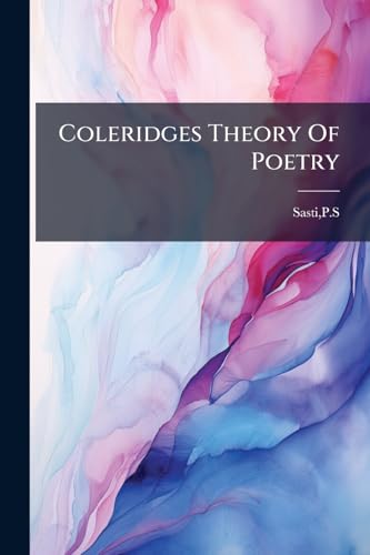 Coleridges Theory Of Poetry