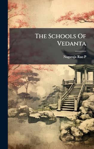 The Schools Of Vedanta