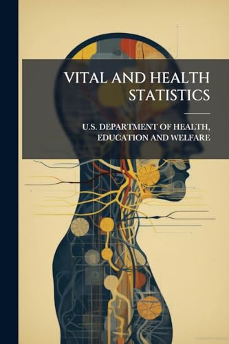 VITAL AND HEALTH STATISTICS