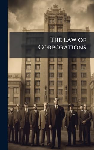 The Law of Corporations