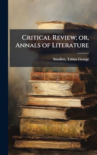 Critical Review; or, Annals of Literature