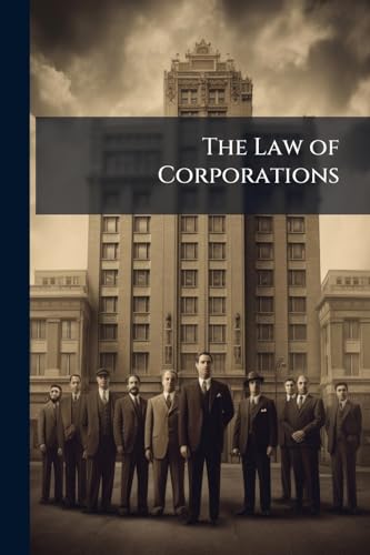 The Law of Corporations