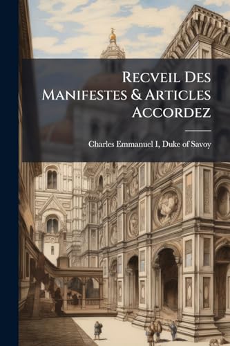 Recveil Des Manifestes & Articles Accordez