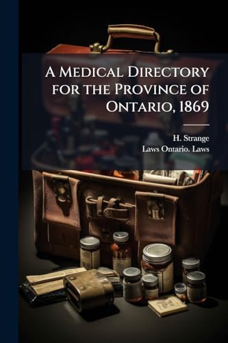 A Medical Directory for the Province of Ontario, 1869