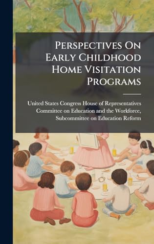 Perspectives On Early Childhood Home Visitation Programs