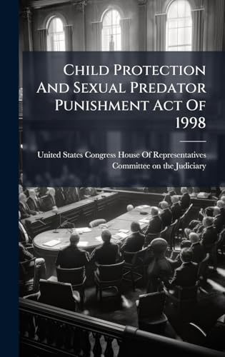 Child Protection And Sexual Predator Punishment Act Of 1998