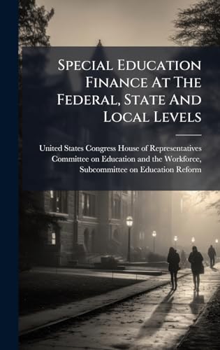Special Education Finance At The Federal, State And Local Levels
