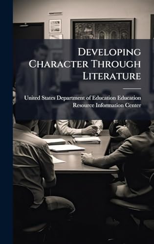 Developing Character Through Literature
