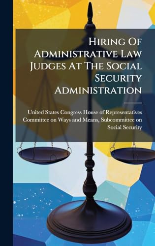 Hiring Of Administrative Law Judges At The Social Security Administration
