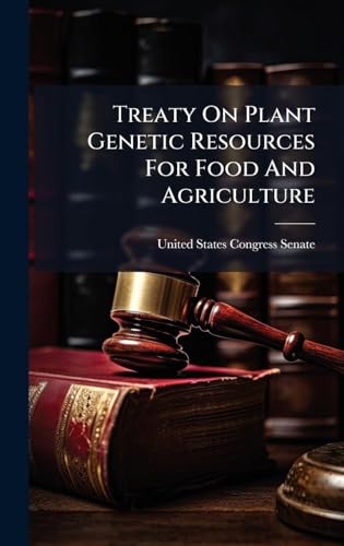 Treaty On Plant Genetic Resources For Food And Agriculture