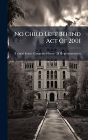 No Child Left Behind Act Of 2001