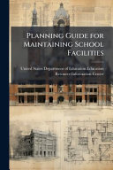 Planning Guide for Maintaining School Facilities